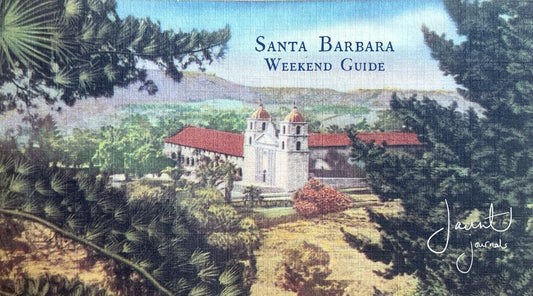 The Ultimate Mini Guide to your Santa Barbara Weekend